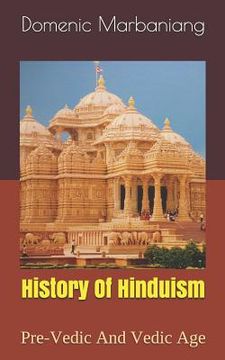portada History Of Hinduism: Pre-Vedic And Vedic Age (en Inglés)