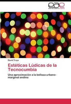 portada Estéticas Lúdicas de la Tecnocumbia: Una aproximación a la belleza urbano-marginal andina