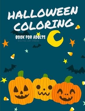 portada Halloween Coloring Book for Adults: Drawing Pages for the special time with horror ghost in variety character, creativity, mind relaxation. (in English)