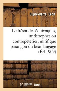 portada Le Trésor des Équivoques, Antistrophes ou Contrepèteries (Littérature) (in French)