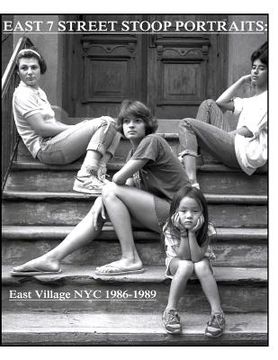 portada East 7th Street stoop portraits: East Village NYC 1986-1989