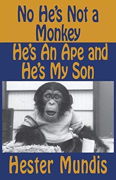 portada No He's not a Monkey, He's an ape and He's my son (in English)