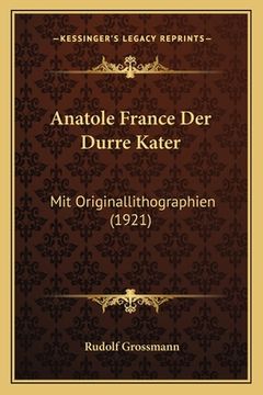 portada Anatole France Der Durre Kater: Mit Originallithographien (1921) (en Alemán)