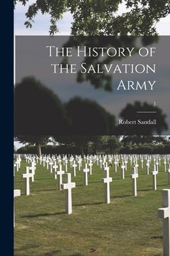 portada The History of the Salvation Army; 1 (en Inglés)