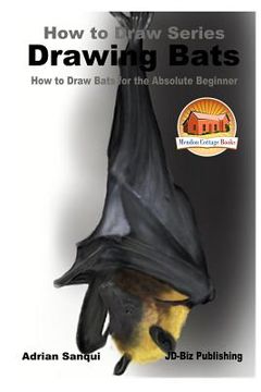 portada Drawing Bats - How to Draw Bats for the Absolute Beginner (en Inglés)