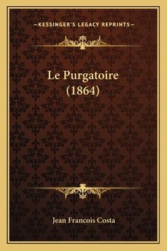 portada Le Purgatoire (1864) (in French)
