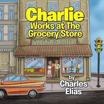 portada Charlie Works at The Grocery Store