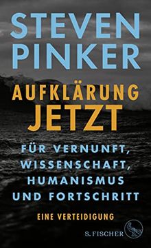 portada Aufklärung Jetzt: Für Vernunft, Wissenschaft, Humanismus und Fortschritt. Eine Verteidigung (in German)