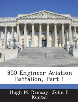 portada 850 Engineer Aviation Battalion, Part 1 (in English)