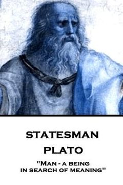 portada Plato - Statesman: "Man - a being in search of meaning" (en Inglés)