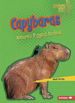 portada Capybaras: Nature's Biggest Rodent (in English)