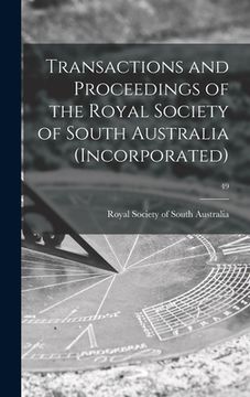 portada Transactions and Proceedings of the Royal Society of South Australia (Incorporated); 49 (in English)
