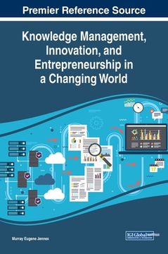 portada Knowledge Management, Innovation, and Entrepreneurship in a Changing World