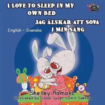 portada I Love to Sleep in My Own Bed: English Swedish Bilingual Edition (English Swedish Bilingual Collection)