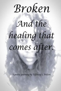 portada Broken: And The Healing That Comes After