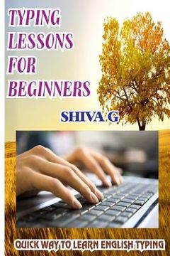 portada Typing Lessons for Beginners: Quick way to Learn English Typing (in English)