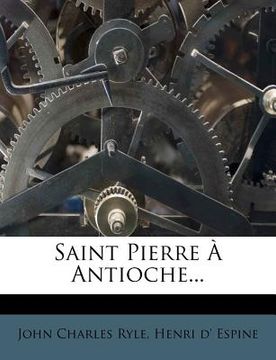 portada Saint Pierre À Antioche... (en Francés)