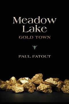 portada Meadow Lake: Gold Town (in English)