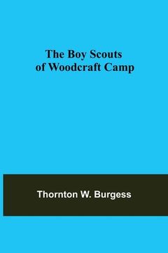 portada The Boy Scouts of Woodcraft Camp (en Inglés)