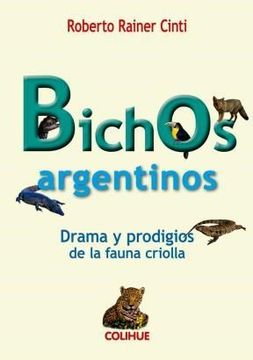 portada Bichos Argentinos Drama Y Prodigios