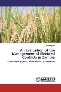 portada An Evaluation of the Management of Electoral Conflicts in Zambia (en Inglés)