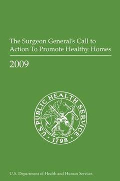 portada The Surgeon General's Call to Action to Promote Healthy Homes (en Inglés)