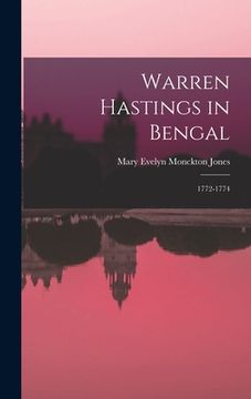portada Warren Hastings in Bengal: 1772-1774 (en Inglés)