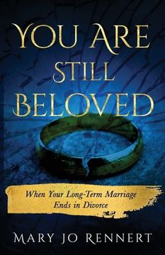 portada You Are Still Beloved: When Your Long-Term Marriage Ends in Divorce (en Inglés)