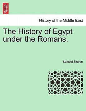 portada the history of egypt under the romans. (in English)