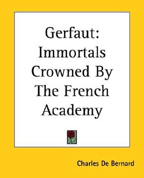 portada gerfaut: immortals crowned by the french academy