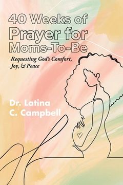 portada 40 Weeks of Prayer for Moms-To-Be (en Inglés)