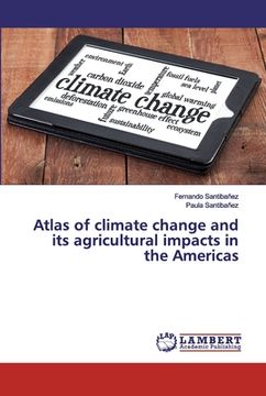 portada Atlas of climate change and its agricultural impacts in the Americas (en Inglés)
