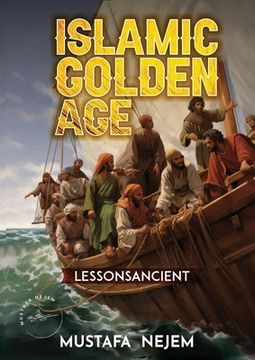 portada The Islamic Golden Age: Shipping and Trading Lessons from History (en Inglés)