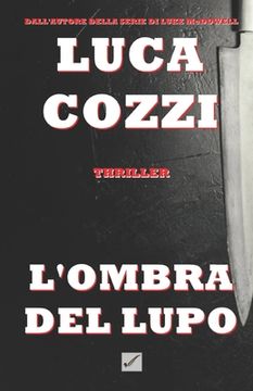 portada L'OMBRA DEL LUPO (Thriller): la prima indagine di Nick La Torre (en Italiano)