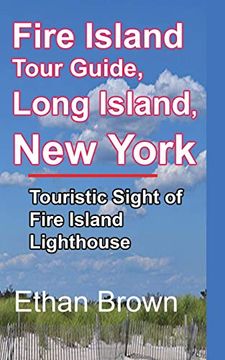 portada Fire Island Tour Guide, Long Island, new York 