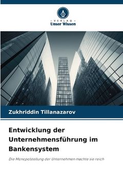 portada Entwicklung der Unternehmensführung im Bankensystem (in German)
