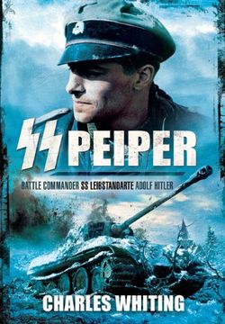 portada ss peiper: battle commander ss leibstandarte adolf hitler (en Inglés)