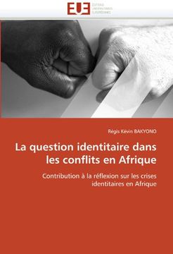 portada La Question Identitaire Dans Les Conflits En Afrique