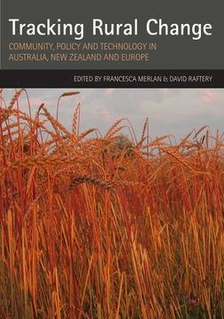 portada Tracking Rural Change: Community, Policy and Technology in Australia, New Zealand and Europe (en Inglés)