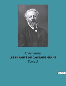 portada Les Enfants Du Capitaine Grant: Tome 3 (en Francés)