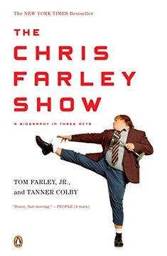 portada The Chris Farley Show: A Biography in Three Acts (en Inglés)
