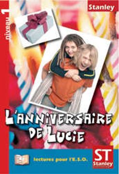 portada L`anniversaire De Lucie (niveau 1) (Lectures Pour Eso)