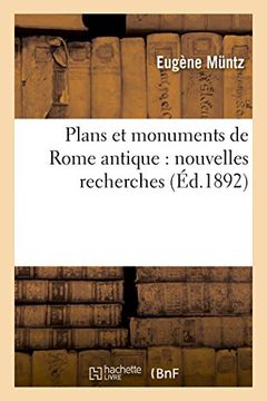 portada Plans Et Monuments de Rome Antique: Nouvelles Recherches (Histoire) (French Edition)