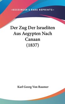 portada Der Zug Der Israeliten Aus Aegypten Nach Canaan (1837) (en Alemán)