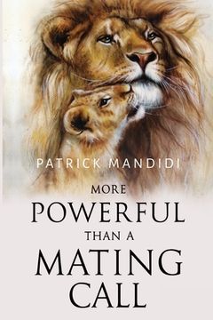 portada More Powerful Than A Mating Call (in English)