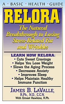 portada Relora: The Natural Breakthrough to Losing Stress-Related fat and Wrinkles (Basic Health Guides) (en Inglés)