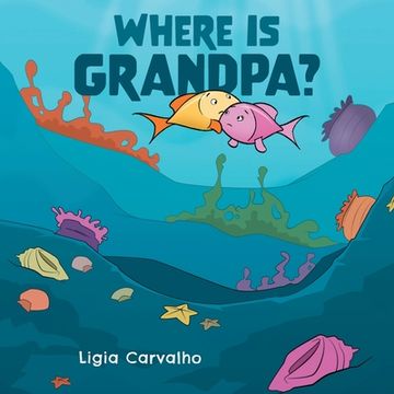 portada Where is Grandpa? (en Inglés)