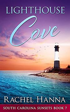portada Lighthouse Cove: 7 (South Carolina Sunsets) (en Inglés)
