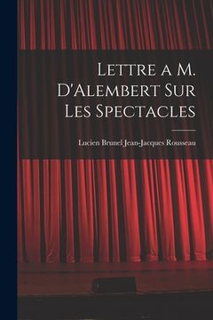 portada Lettre a M. D'Alembert sur les Spectacles (en Inglés)