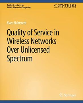 portada Quality of Service in Wireless Networks Over Unlicensed Spectrum (en Inglés)